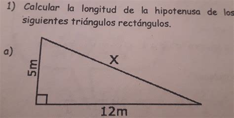 Solved Calcular La Longitud De La Hipotenusa De Los Siguientes