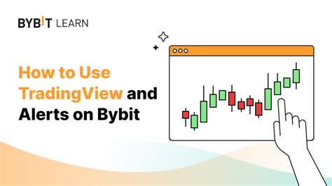 How To Use TradingView And Alerts On Bybit Updated Bybit Learn