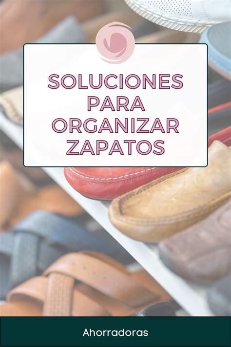 Como Organizar Zapatos Artofit