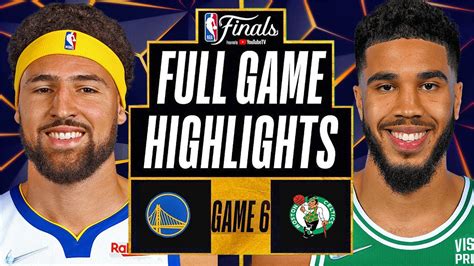 Warriors Vs Celtics Full Game 6 Highlights 2022 Nba Finals Game 6 Warriors Vs Celtics Game6 Nba