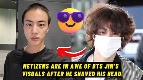 Netizens Are In Awe Of Bts Jins Visuals After He Shaved His Head Youtube