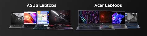 Asus Vs Acer Laptops Which Is Better For Your Needs