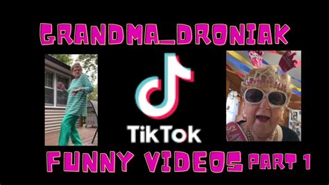 Funniest Grandma Droniak Tiktok Videos Part 1 Youtube