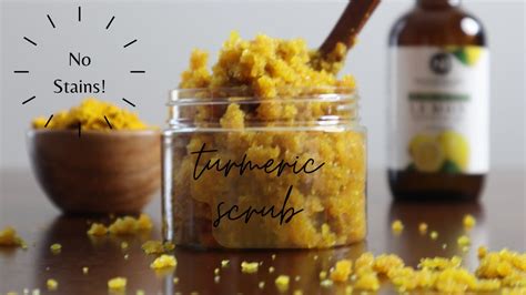 Non Staining Turmeric Diy Turmeric Scrub How To Fade Dark Spots