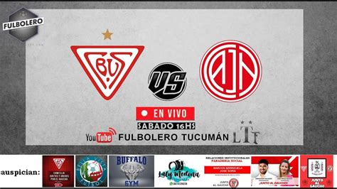 LIGA TUCUMANA 2022 EN VIVO Bella Vista Vs Newbery Zona Campeonato