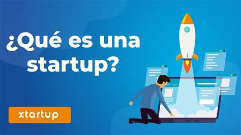 ¿qué Es Una Startup Youtube