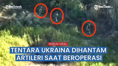 Detik Detik Prajurit Ukraina Lari Kocar Kacir Saat Dikepung Artileri