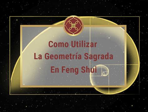 La Geometr A Sagrada En Feng Shui Y Sus Maravillosos Usos