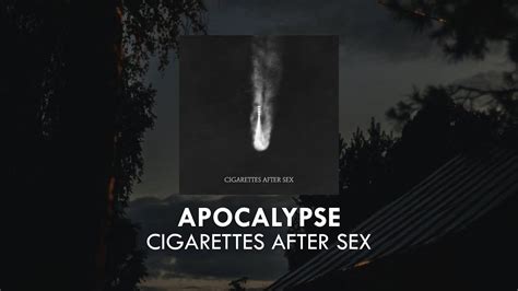 Cigarettes After Sex Apocalypse Lirik Terjemahan YouTube