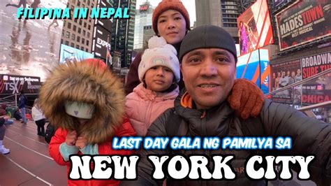 Last Day Ng Gala Ng Pamilya Sa New York Our Last Day Here In New York