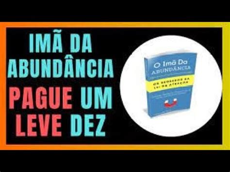 Pague Leve Livro O Im Da Abund Ncia Os Segredos Da Lei Da