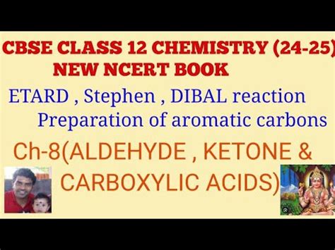 Class Chemistry Etard Stephen And Dibal Reaction Preparation