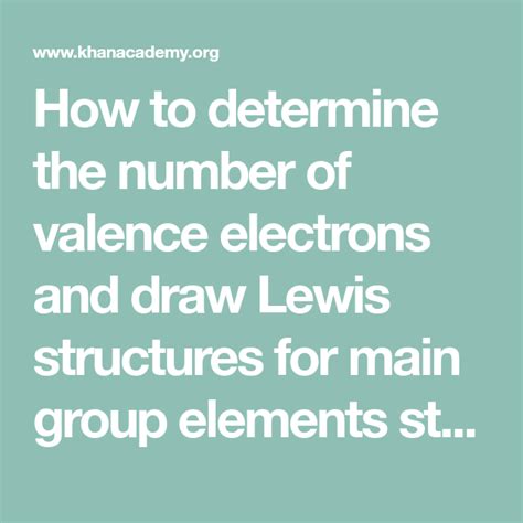 How to determine the number of valence electrons and draw Lewis ...