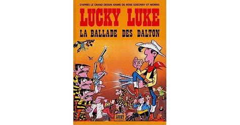 La Ballade Des Dalton Lucky Luke By Morris