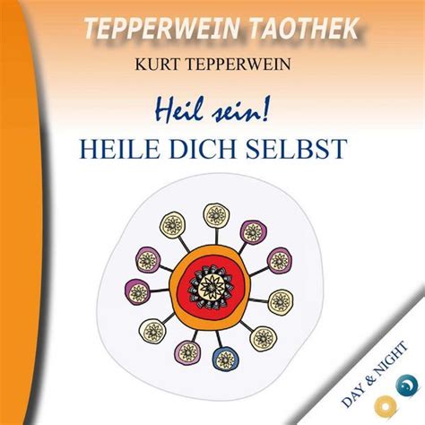 Tepperwein Taothek Heil Sein Heile Dich Selbst Day Night