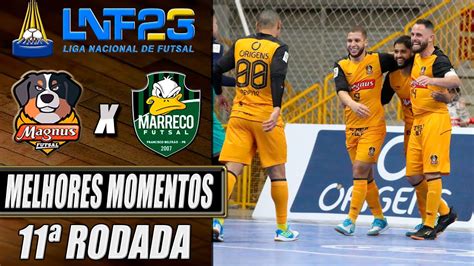 Melhores Momentos Magnus X Marreco 11ª Rodada LNF 2023 16 06 2023