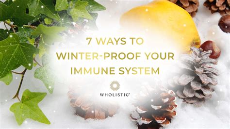 7 Ways To Winter Proof Your Immune System