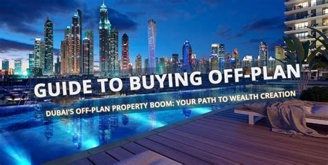 Guide To Buying Off Plan Properties In Dubai A Comprehensive Investor