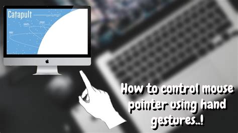 How To Control Mouse Pointer Using Hand Gestures Without Even