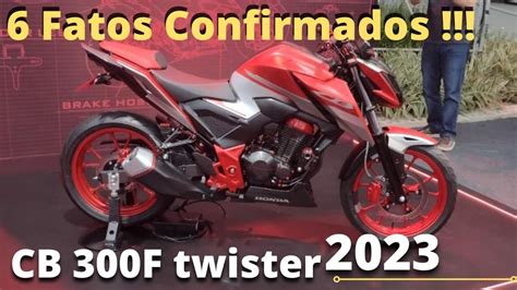 6 Fatos Confirmados Da Nova Cb 300f Twister 2023 Youtube