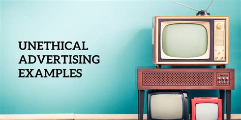 20 Unethical Advertising Examples 2025