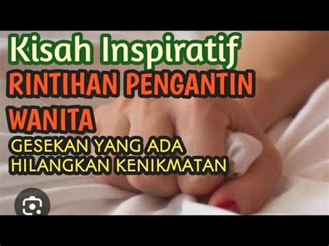 Rintihan Pengantin Wanita Gesekan Membuatnya Perih Tak Tertahankan