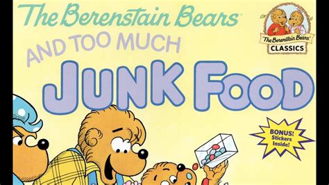 The Berenstain Bears And Too Much Junk Food Read By Jeff Babcock Youtube