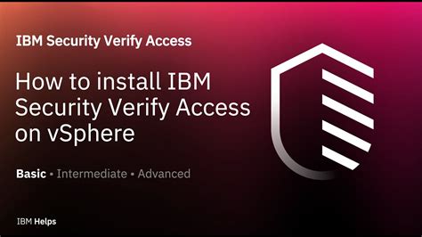 Isva How To Install Ibm Security Verify Access On Vsphere Youtube