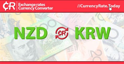 209 Million New Zealand Dollars NZD To Won KRW Currency Converter