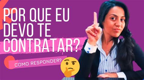 Porque Devo Te Contratar Resposta Pronta - POR QUE EU DEVO TE CONTRATAR? Como responder? Exemplo de resposta ...
