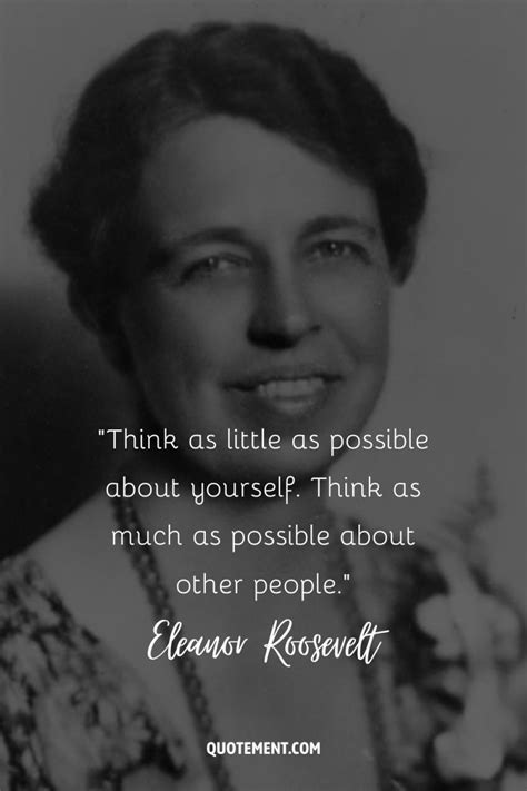 80 Eleanor Roosevelt Quotes To Broaden New Horizons