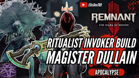 Magister Dullain Apocalypse Status Effect Ritualist Invoker Build