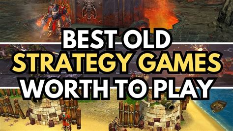 Top 15 Old Strategy Games That Still Worth To Play In This Year Youtube