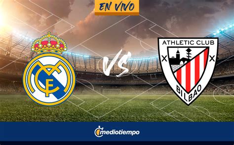 Real Madrid Vs Athletic Bilbao En Vivo Transmisi N Gratis Laliga