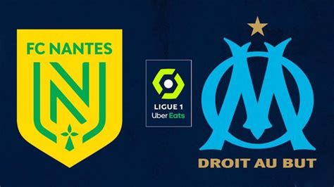 Ligue Nantes Om Quelle Heure Et Sur Quelle Chaine Regarder Le