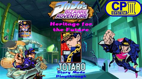 Jojo S Bizarre Adventure Heritage For The Future Jotaro Playthrough Story Mode Arcade