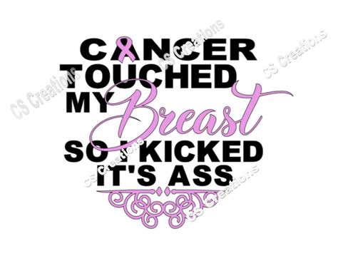 Cancer Touched My Breast So I Kicked It S Ass Svg Png Etsy