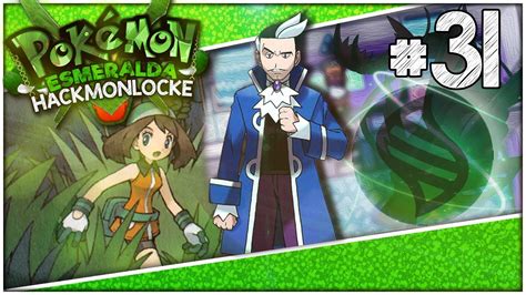 El Ltimo Mega Gimnasio Pokemon Esmeralda Hackmonlocke Youtube