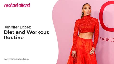 Jennifer Lopez Diet And Workout Routine Rachael Attard