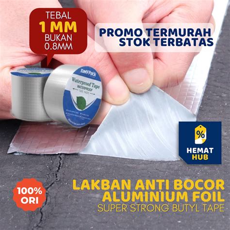 Jual Lakban Anti Bocor Aluminium Foil Butyl Waterproof Alumunium Tahan