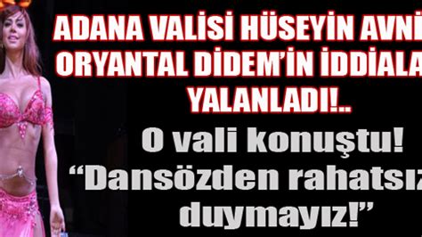 Adana Valisi Oryantal Didem I Yalanlad Sacitaslan