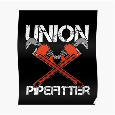 Union Pipefitter Posters | Redbubble