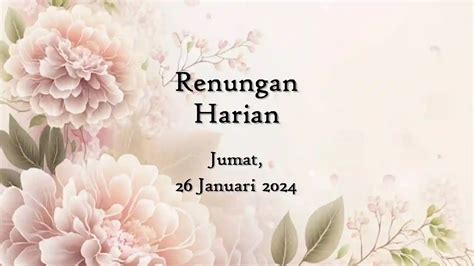 Renungan Harian Katolik Hari Ini 26 Januari 2024 Dan Injil