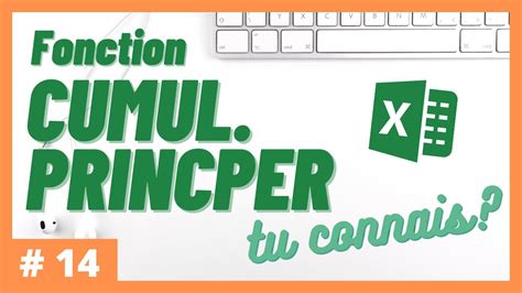 14 Tu Connais La Fonction CUMUL PRINCPER Excel YouTube