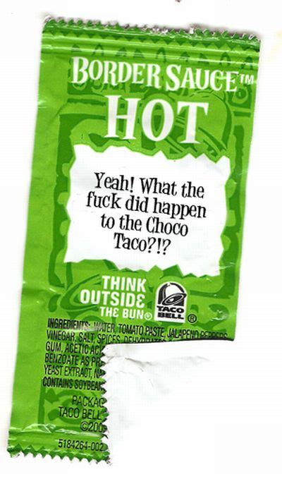 25 Things Taco Bell Sauce Packets Should Say (24 pics)