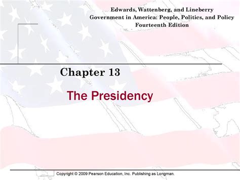 The Presidency Chapter 13 Edwards Wattenberg And Lineberry Ppt Download