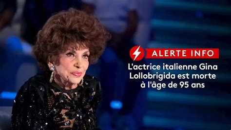 L Actrice Italienne De L Gende Gina Lollobrigida Est Morte L Ge De