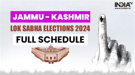 Jammu Kashmir Lok Sabha Elections 2024 Poll Schedule Phases Seats