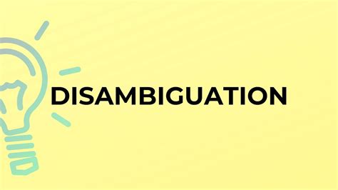 What Is The Meaning Of The Word Disambiguation Youtube