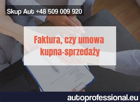 Na Co Zwr Ci Uwag Przy Podpisywaniu Umowy Kupna Auta Auto Professional